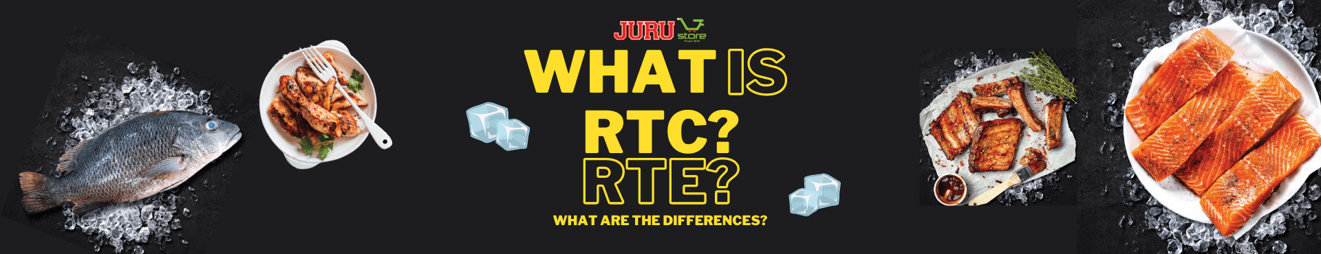 RTC food? RTE food? What are the differences?